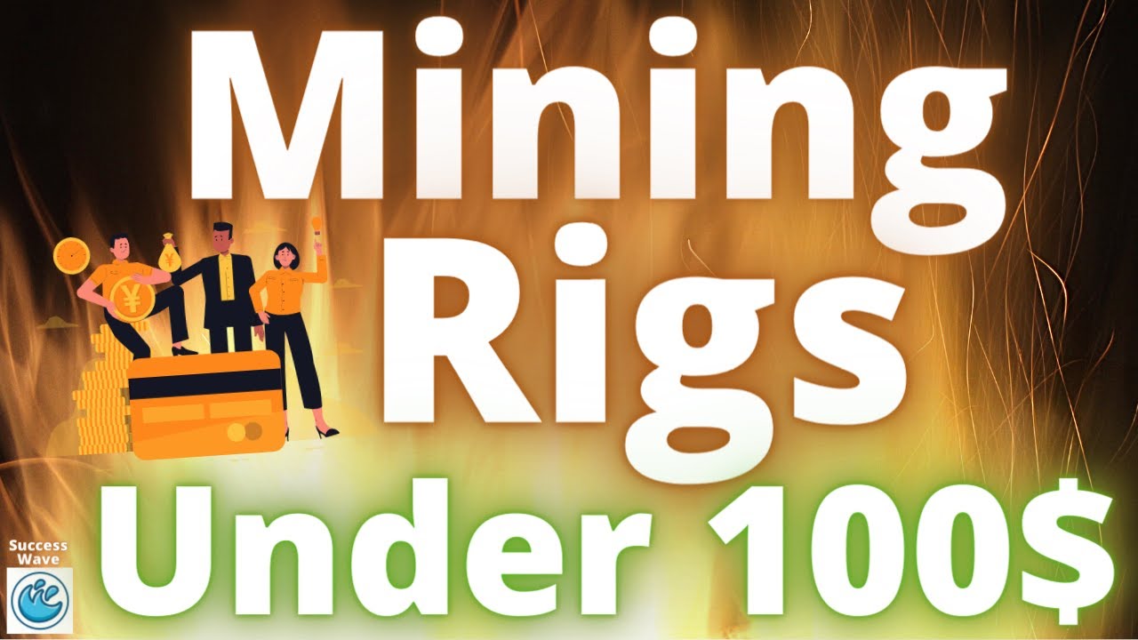 Mining Rigs Under $100 | Cheap Mining Rig Of 2021