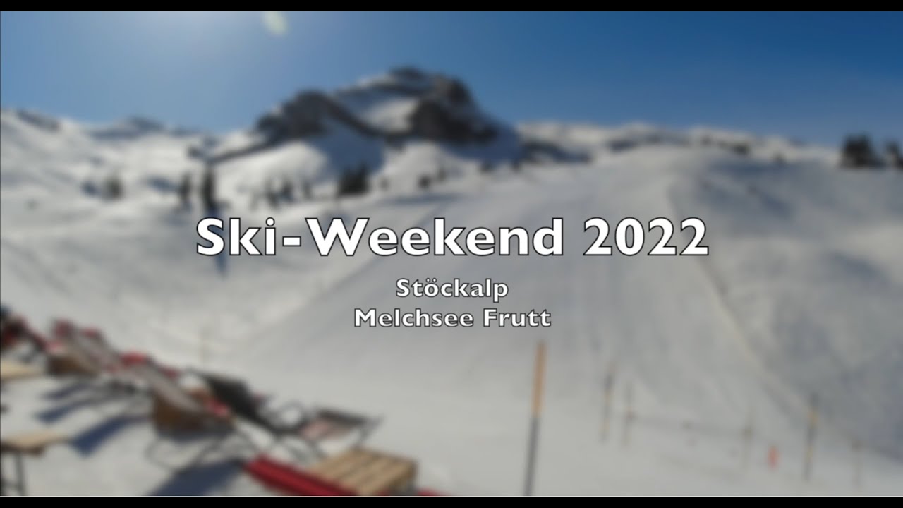 Stiereschränzer Urdorf - Skiweekend 2022 in Melchsee-Frutt