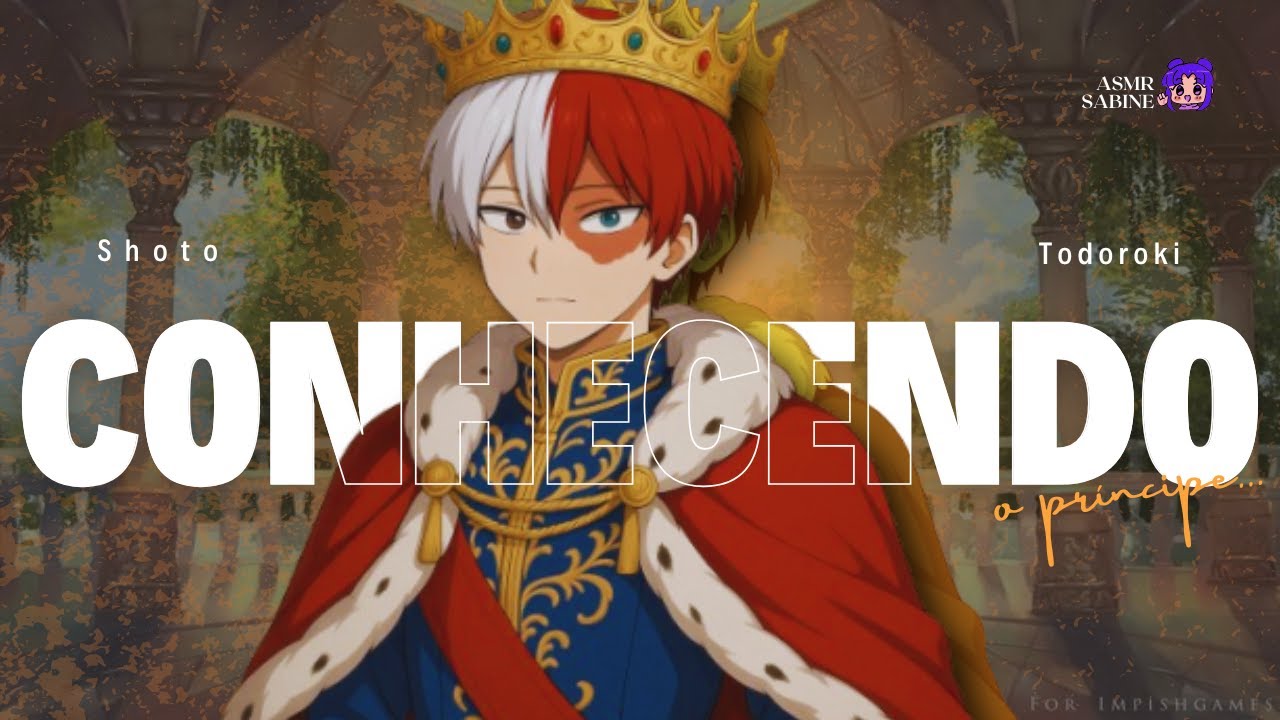 [ASMR] Conhecendo o príncipe Shoto...| ASMR SHOTO TODOROKI