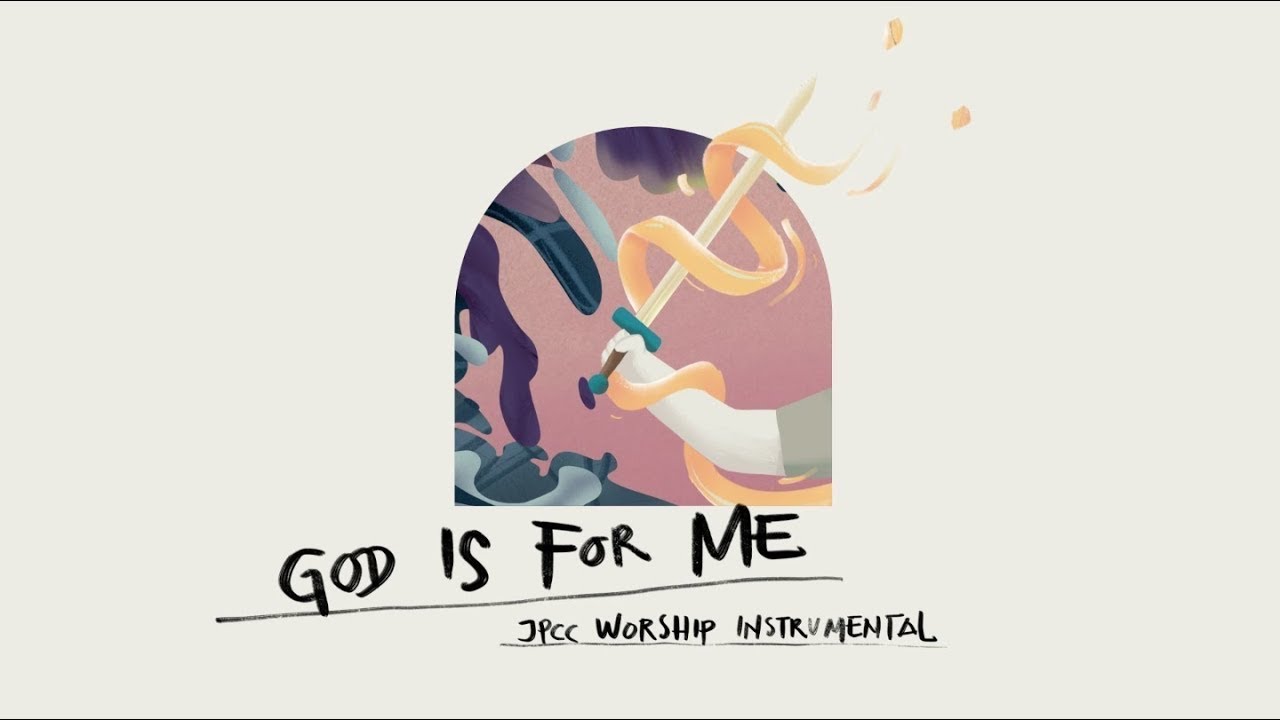 God is For Me (Official Instrumental Audio) - JPCC Worship