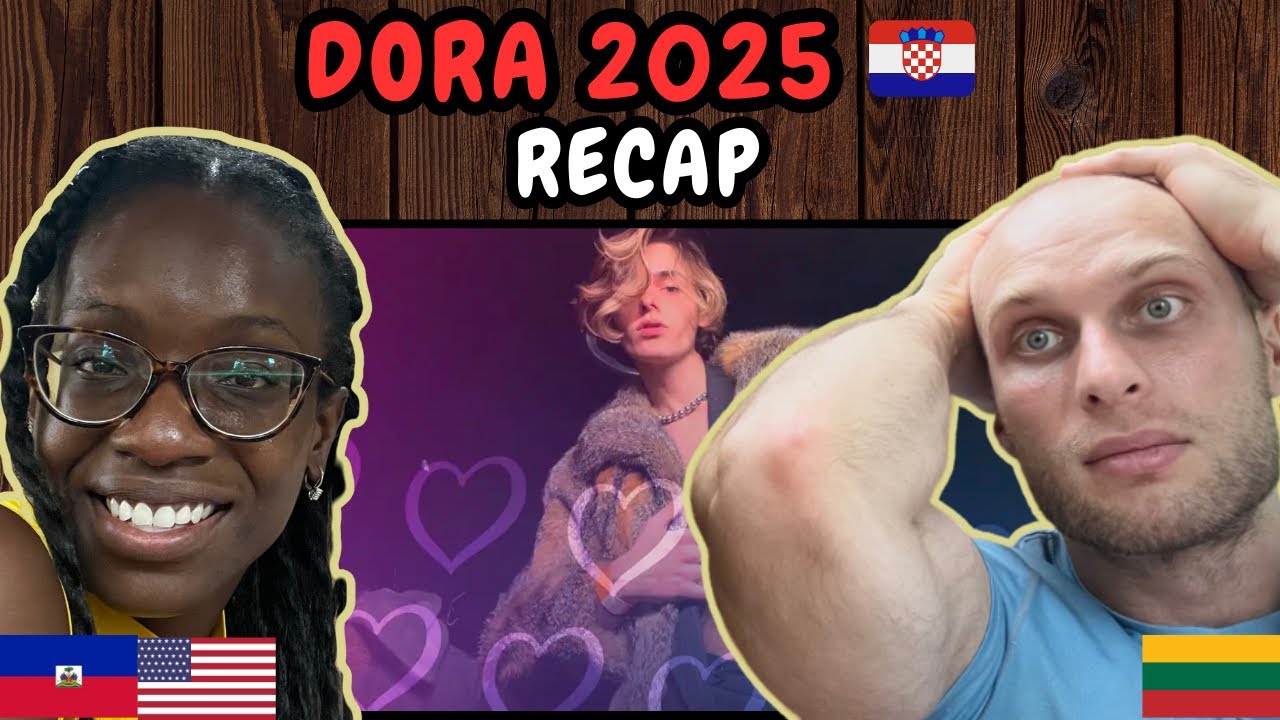 REACTION TO Dora 2025 (Croatia) | RECAP | FIRST TIME WATCHING