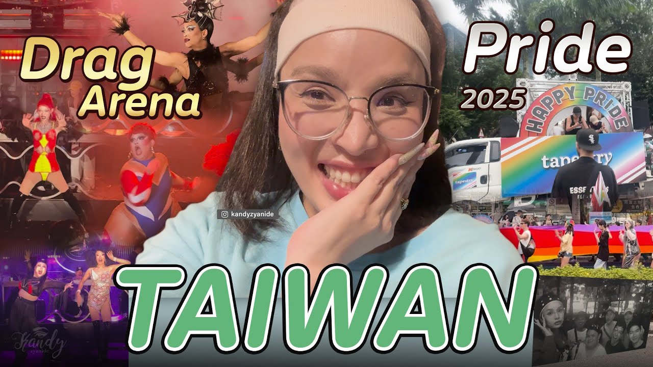 พาไปส่องงาน Drag Arena Taiwan l Pride Taiwan 2025 l Kandy Zyanide l แคนดี้ สุกุล