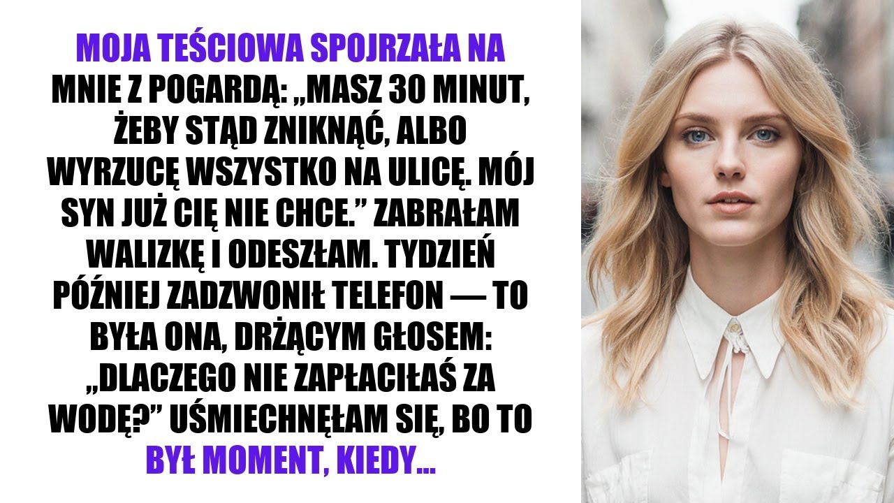 MOJA TEŚCIOWA SPOJRZAŁA NA MNIE Z POGARDĄ: „MASZ 30 MINUT, ŻEBY STĄD ZNIKNĄĆ, ALBO WYRZUCĘ WSZYSTKO…