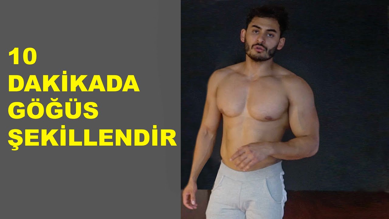 10 DAKİKADA GÖĞÜS ANTRENMANI