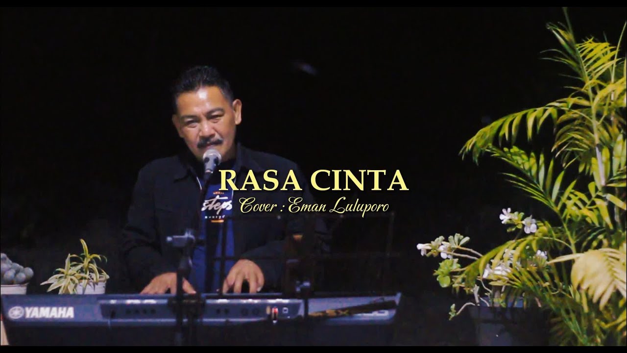 RASA CINTA - Broery Marantika II Cover By Eman Luluporo