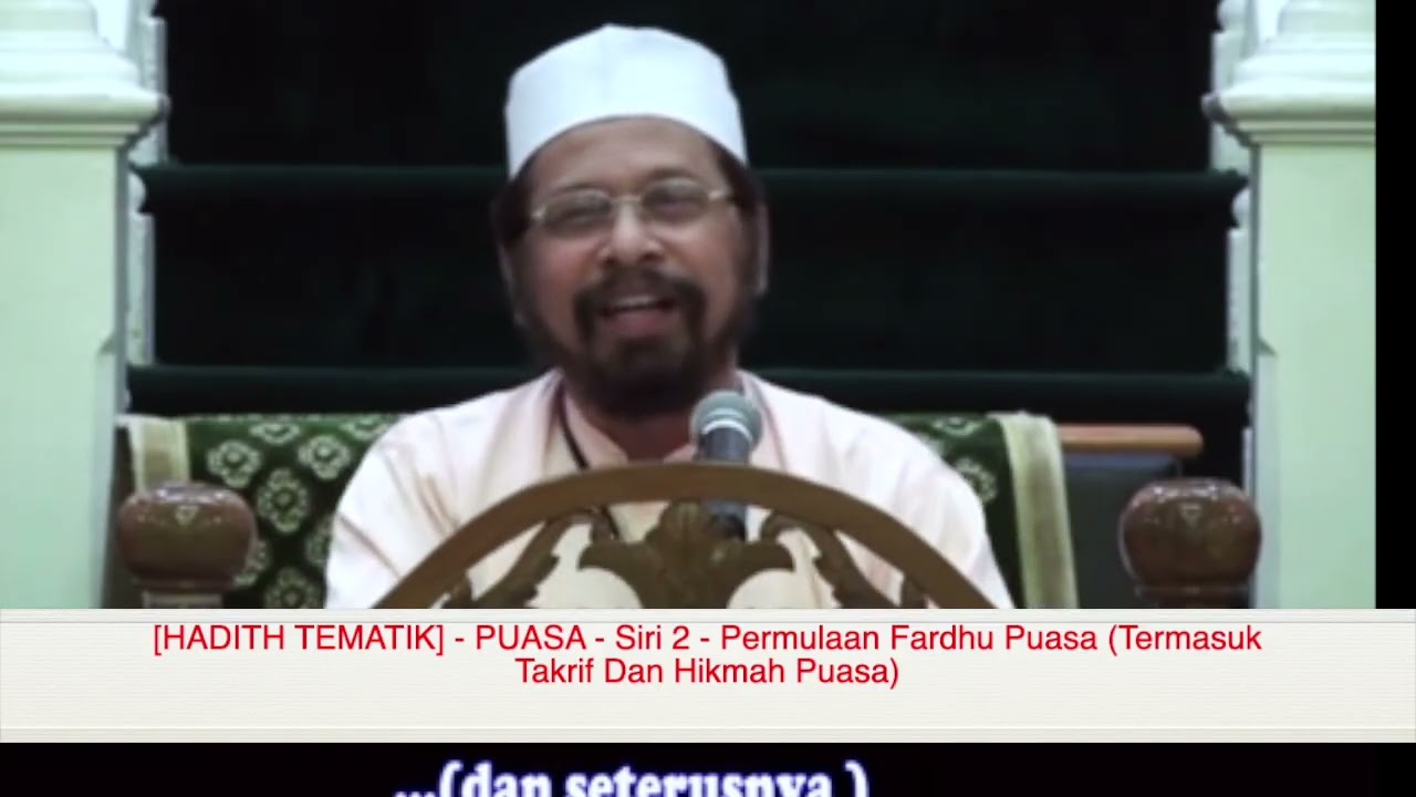[PUASA] - Siri 2 - Permulaan Fardhu Puasa  (Termasuk Takrif Dan Hikmah Puasa) [VIDEO TEMATIK HADITH]