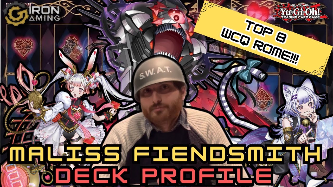 *TOP 8 WCQ ROME* MALISS FIENDSMITH DECK PROFILE!!! ALICE IN TERMINI(UNLUCKY)
