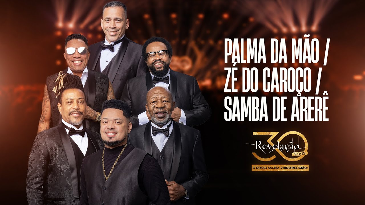 Grupo Revelação - Na Palma da Mão / Zé do Caroço / Samba de Arerê | Revelação 30 Anos