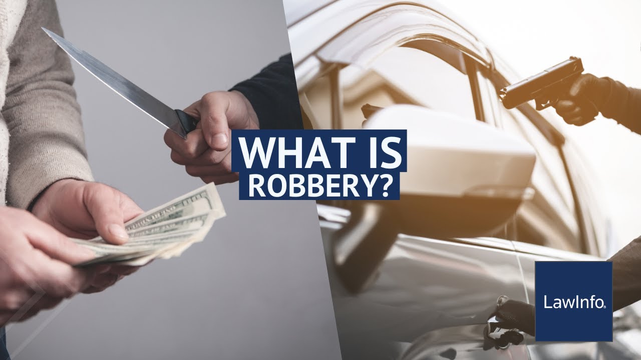 What is Robbery? | LawInfo