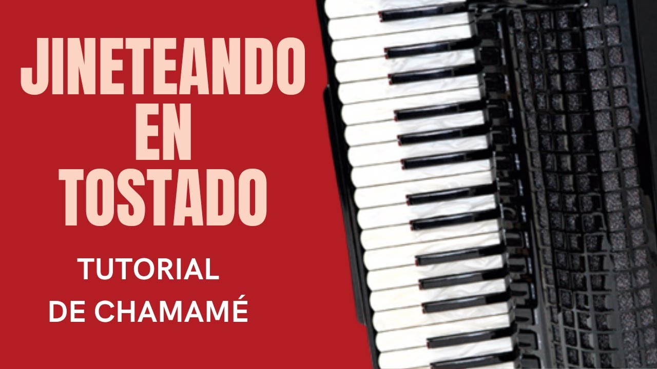 🐴 JINETEANDO EN TOSTADO  - TUTORIAL PARA ACORDEON A PIANO
