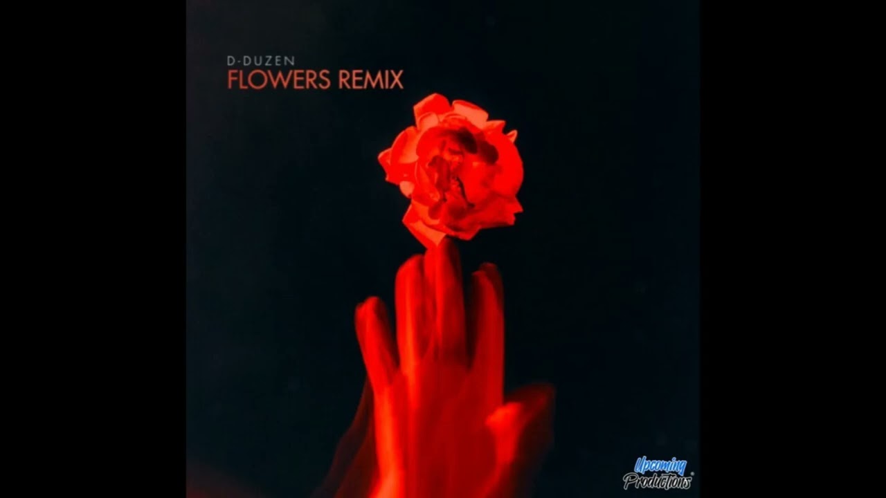 D-Duzen - Flowers Remix