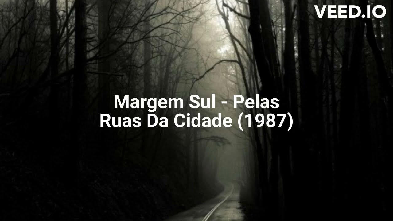 Margem Sul - Pelas Ruas Da Cidade (1987)