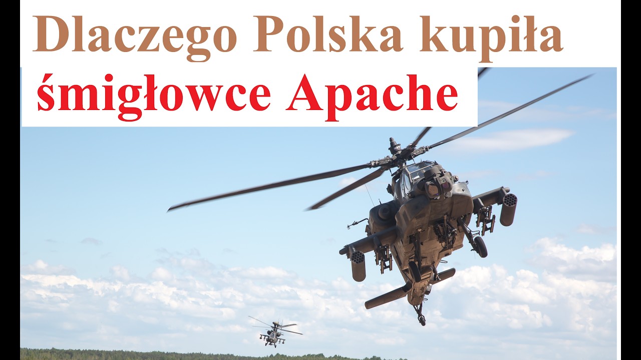 Dlaczego Polska kupiła śmigłowce szturmowe Apache