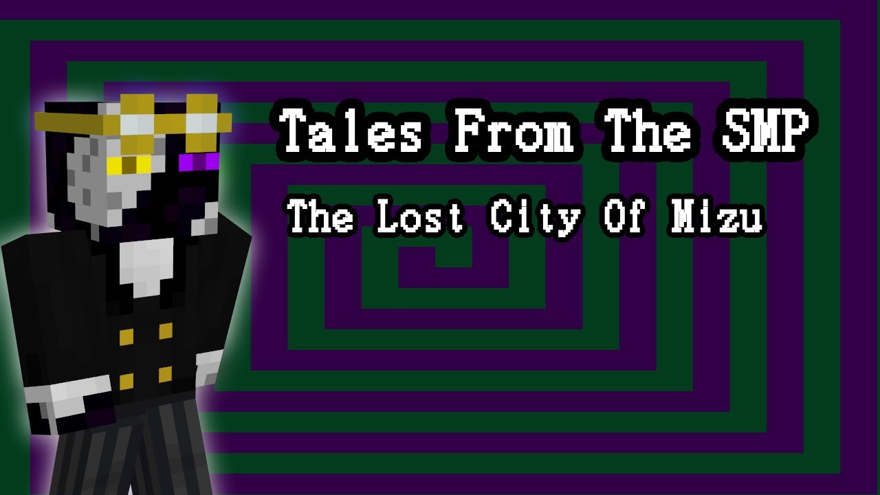 Tales From The SMP song | The Lost City of Mizu
