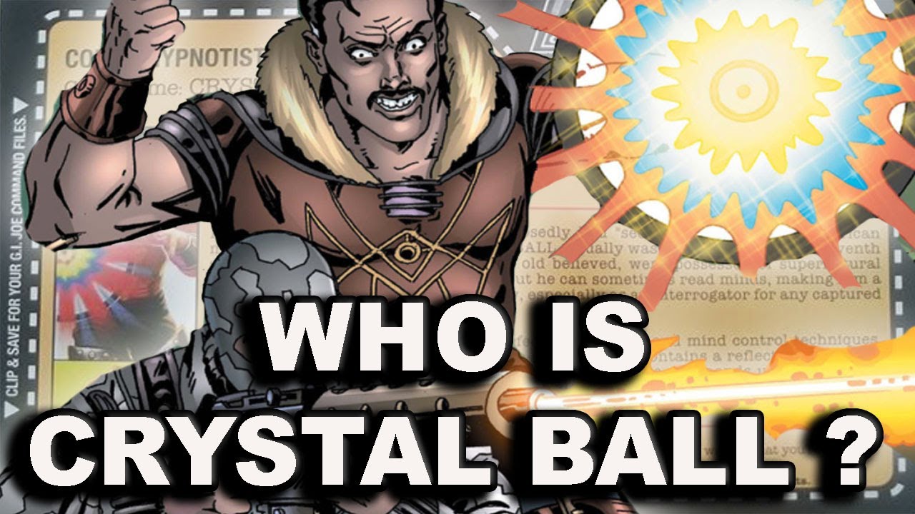 История и происхождение GI Joe's CRYSTAL BALL!