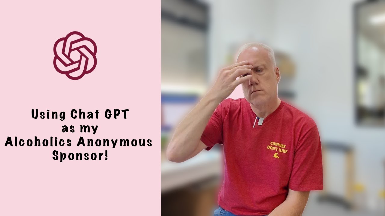 Asking Chat GPT to be my Alcoholics Anonymous Sponsor