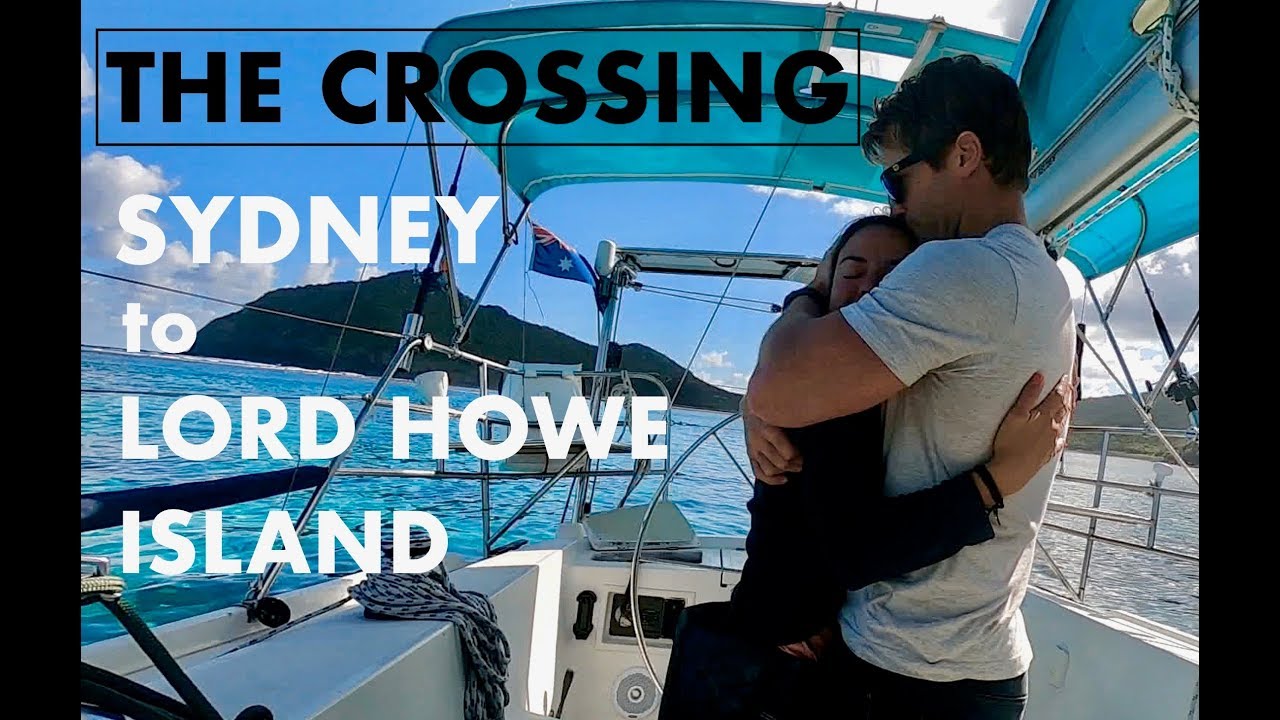 Sailing Latitude: EP10: Sydney to Lord Howe Island: The crossing