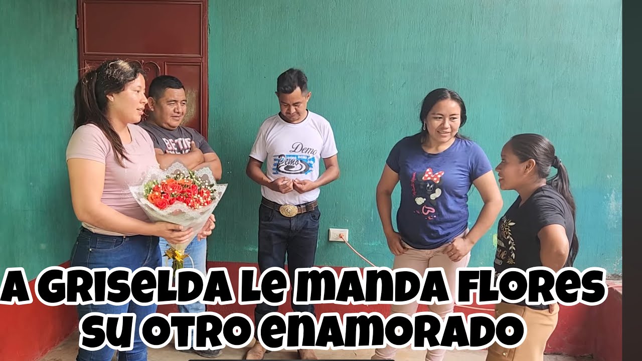 Grilselda tiene otro enamorado/ le envían flores a Griselda / pronto conocerán quienes son