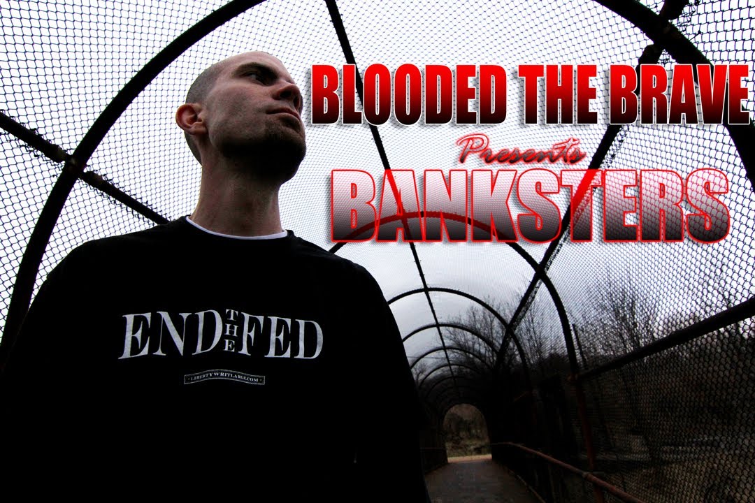 BLOODED THE BRAVE - BANKSTERS | Music Video