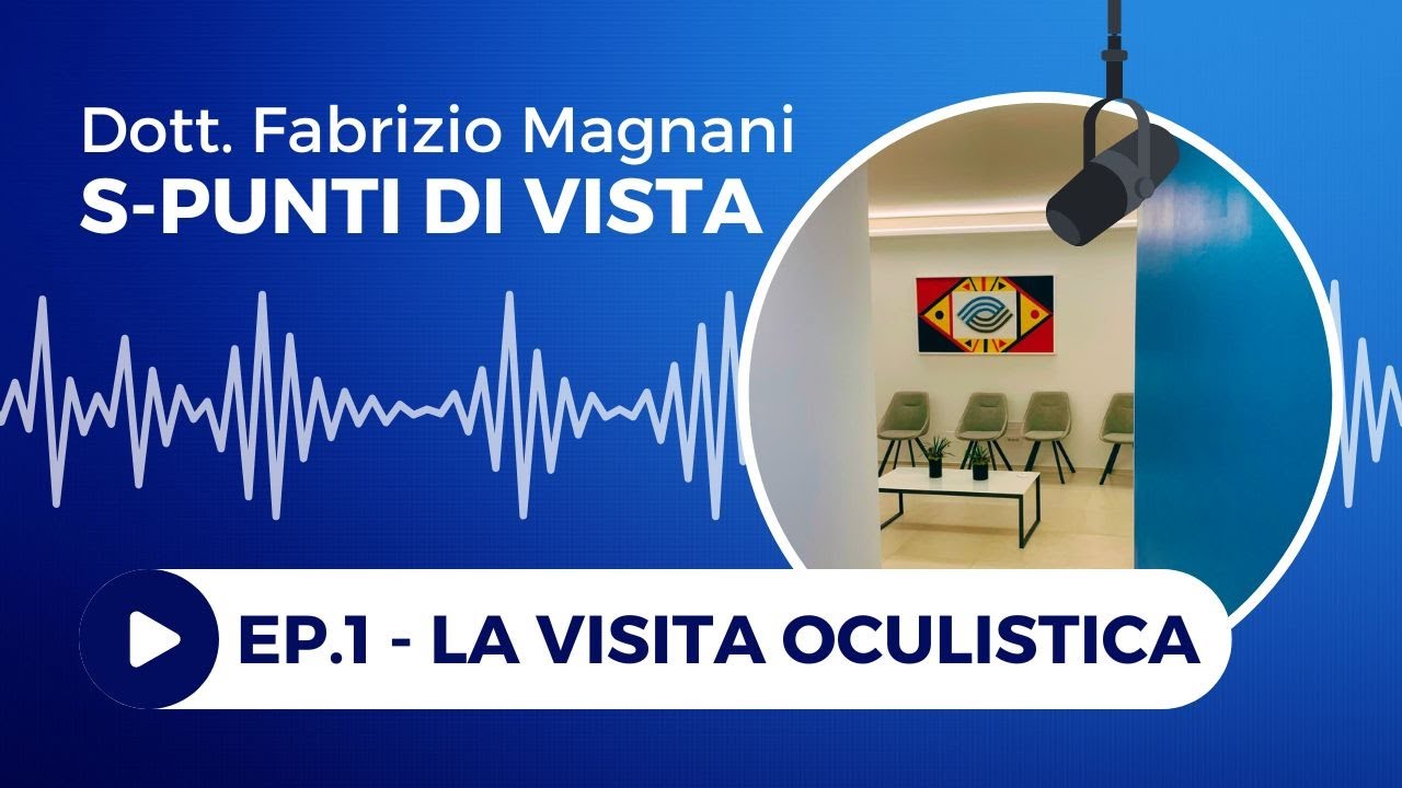 S-PUNTI DI VISTA Ep.1 - La visita oculistica