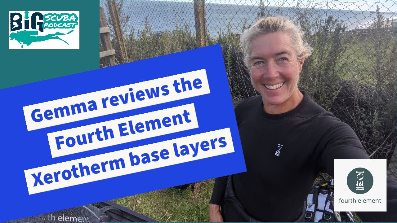 BiG Scuba Gem reviews the Fourth Element Xerotherm thermals - Keep warm & Dive? Watch our video!