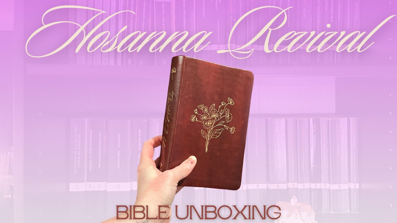 Bible Unboxing! 💐 Hosanna Revival Compact Bible Yorkshire Theme