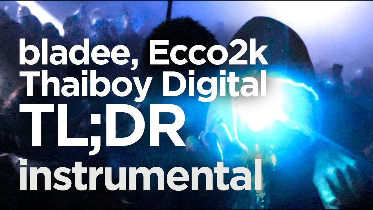 (Instrumental) bladee, Ecco2k, Thaiboy Digital - TL;DR (Prod. Whitearmor)
