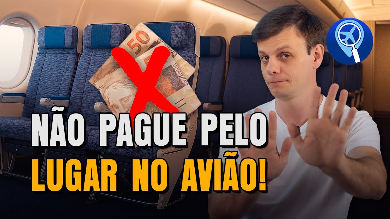 Precisa pagar pelo assento no avião? Dicas para ECONOMIZAR na sua viagem