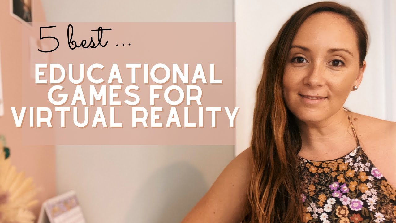 BEST EDUCATIONAL GAMES  || VIRTUAL REALITY