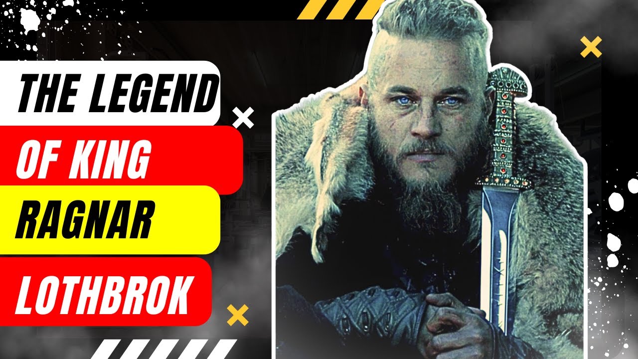 The Legend of Ragnar | Viking Warrior King