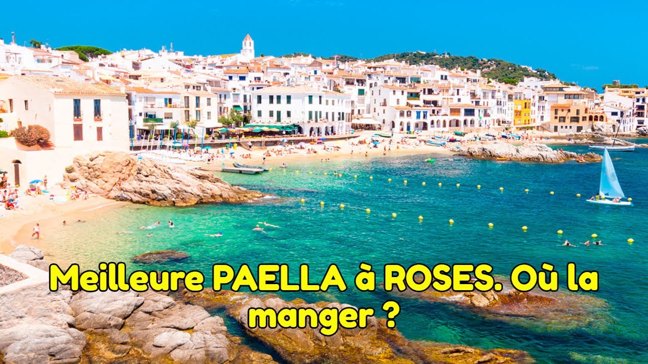 Meilleure ✅ PAELLA à ROSES ✌️ Où la manger ?