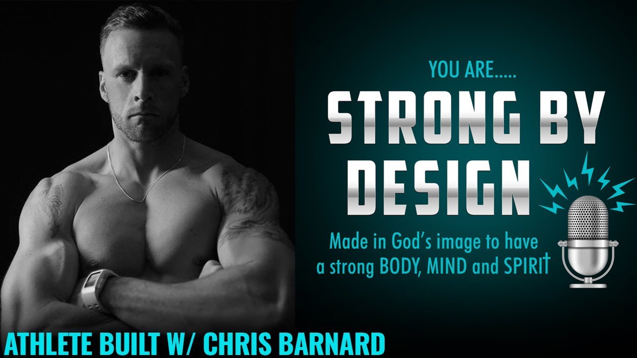 ATHLETE BUILT w/ Chris Barnard of overtimeathletes [Strong By Design Ep 20]