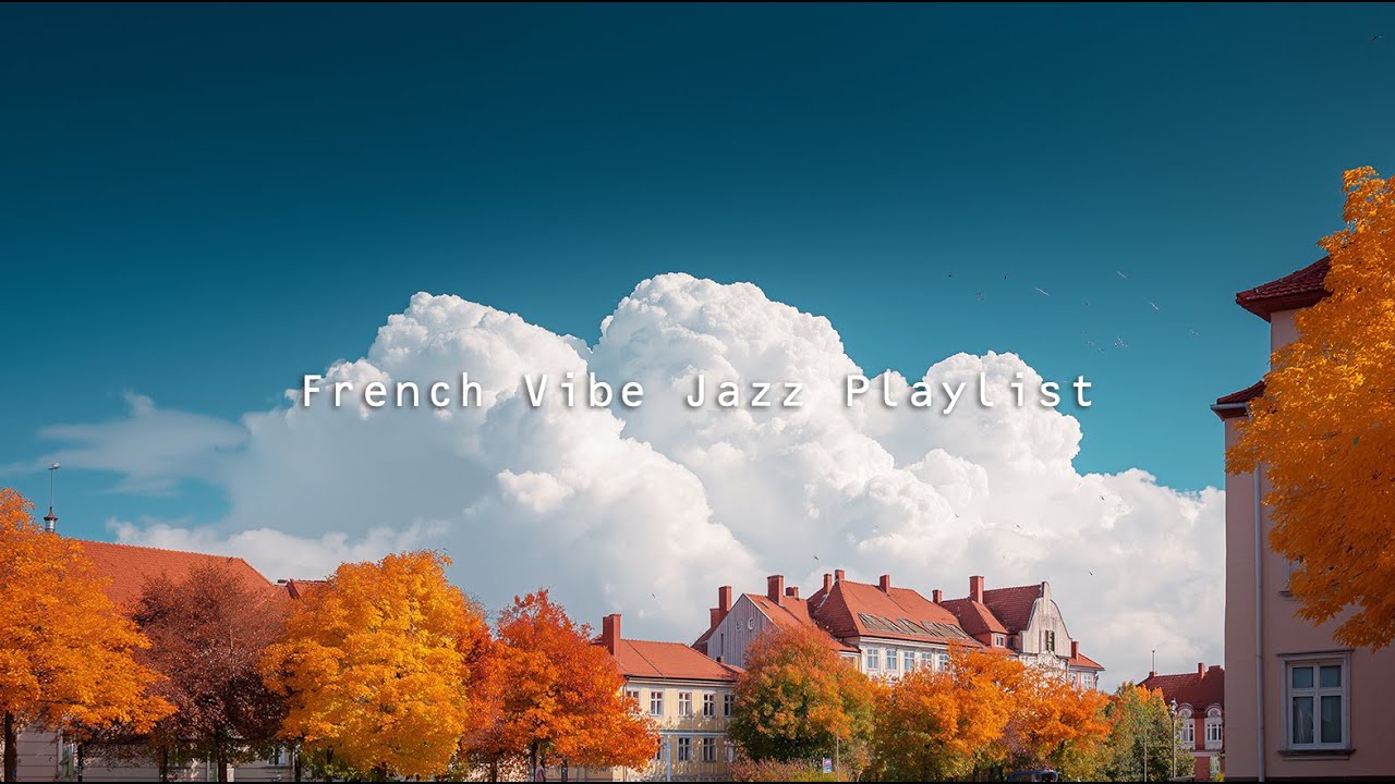 Playlist | French Jazz Pop | October Best Vol. 001 - Vol. 003