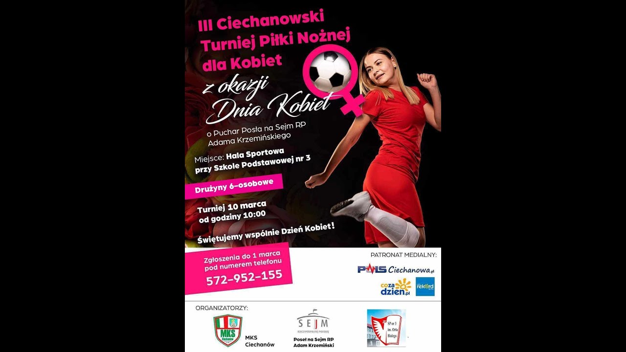 III Ciechanowski Turniej Piłki Nożnej Dla Kobiet (10.03.2024 godz. 