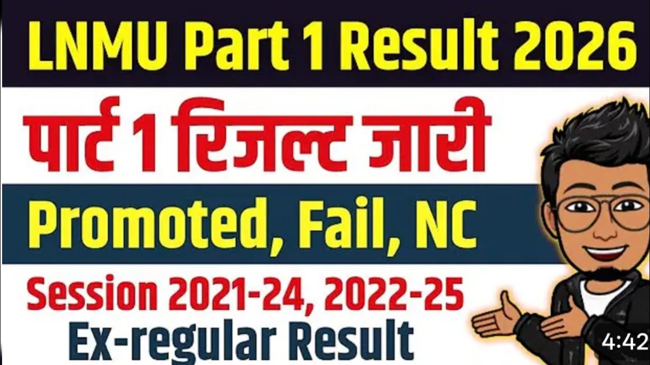LNMU Part 1 NC Result 2025 | lnmu part 1 ex-regular 2021-24, 2022-25 promoted/fail/absent result
