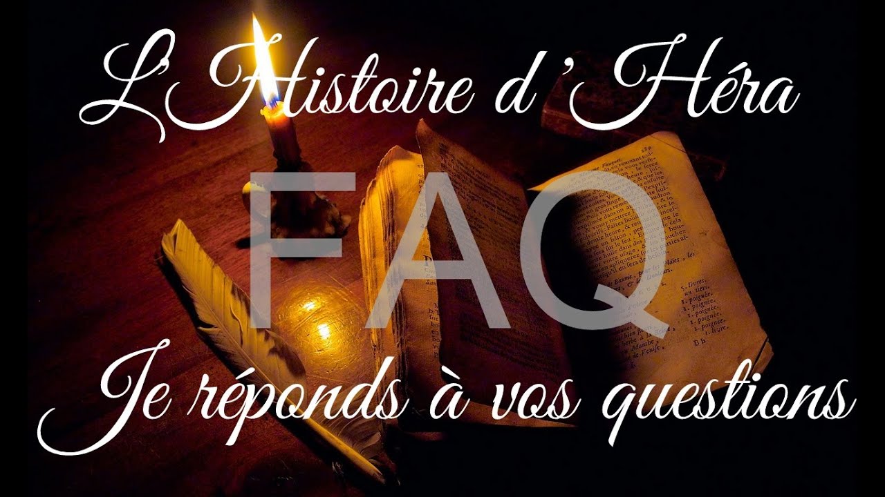 FAQ - L'histoire d'Héra  