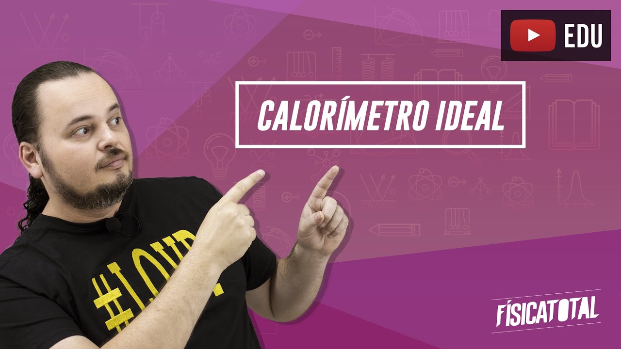 Trocas de calor | calorímetro ideal | equilíbrio térmico | Física em Questões 132