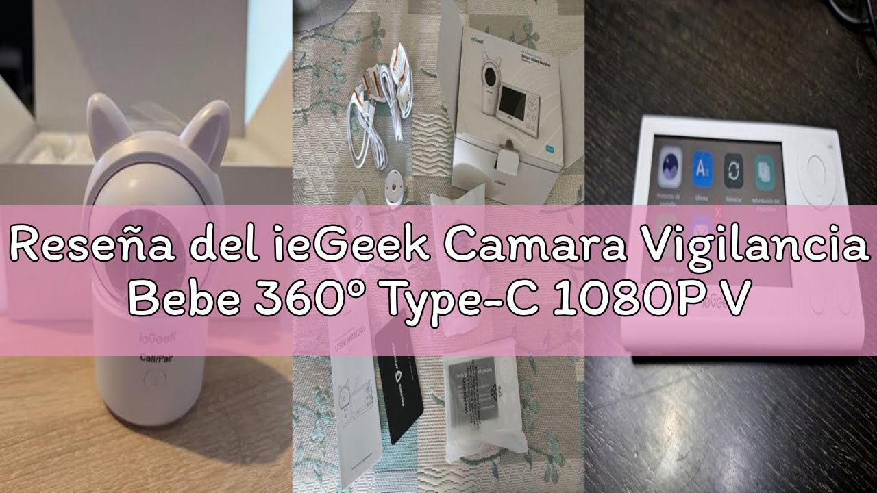 Reseña del ieGeek Camara Vigilancia Bebe 360º Type-C 1080P Vigilabebes con Camara, 4,3