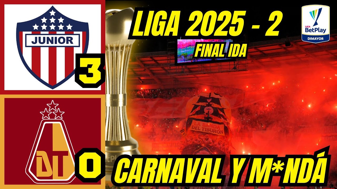 JUNIOR 3 - 0 TOLIMA | UN TIBURÓN QUE VA NADANDO TRANQUILO HACIA LA 11 | FINAL IDA LIGA 2025 - 2