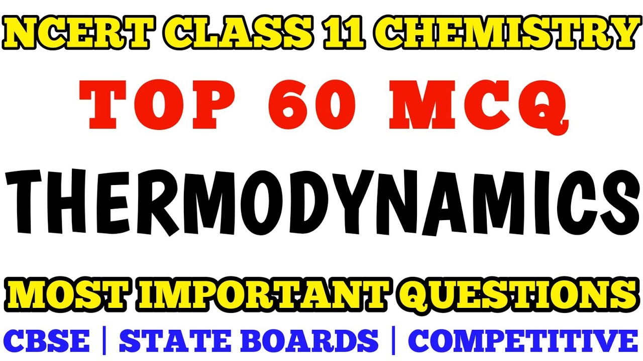 Best MCQ Class 11 Chemical Thermodynamics | Chapter 5 Chemistry MCQ Important Questions