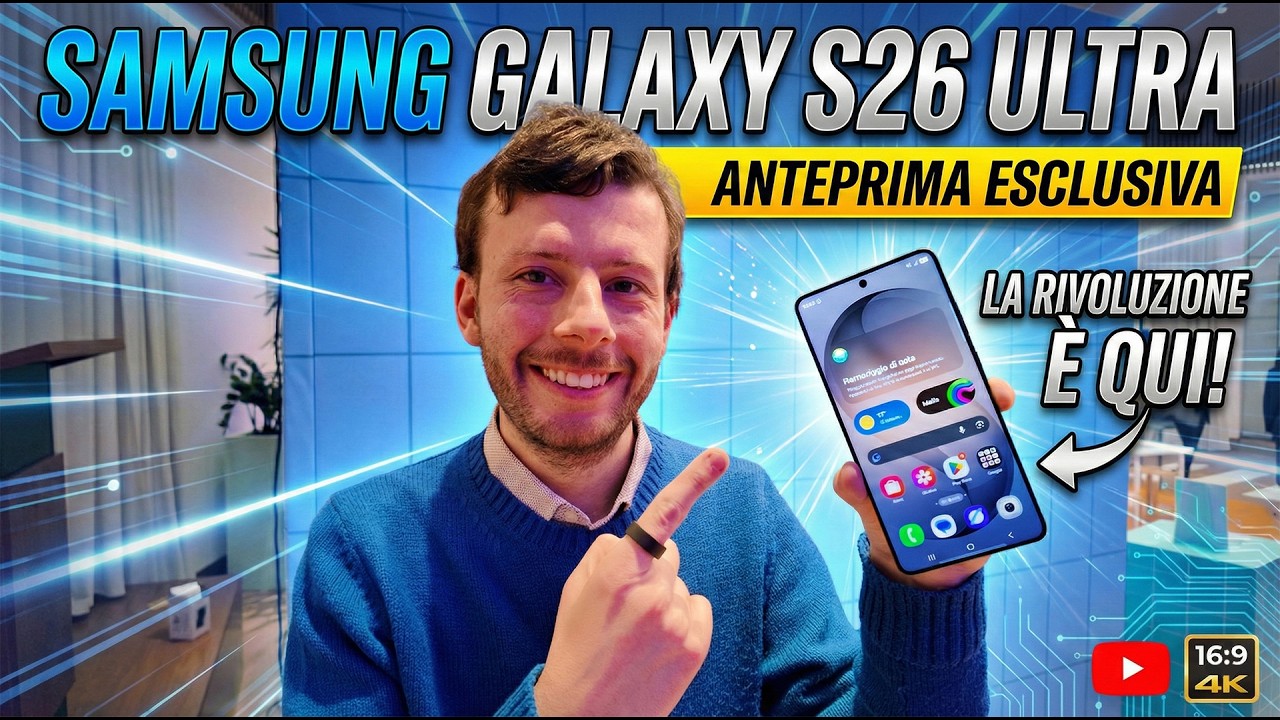 Samsung Galaxy S26 Ultra - Anteprima, Prezzo, Novità e Focus sul Display Privacy
