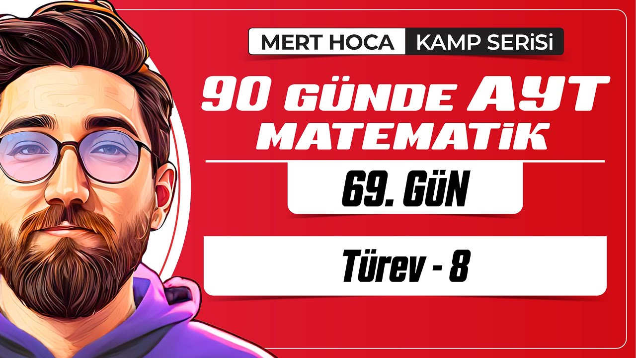 90 Günde AYT Matematik Kampı | 69.Gün | 1.Video | Türev-8 | 2024 | #merthoca