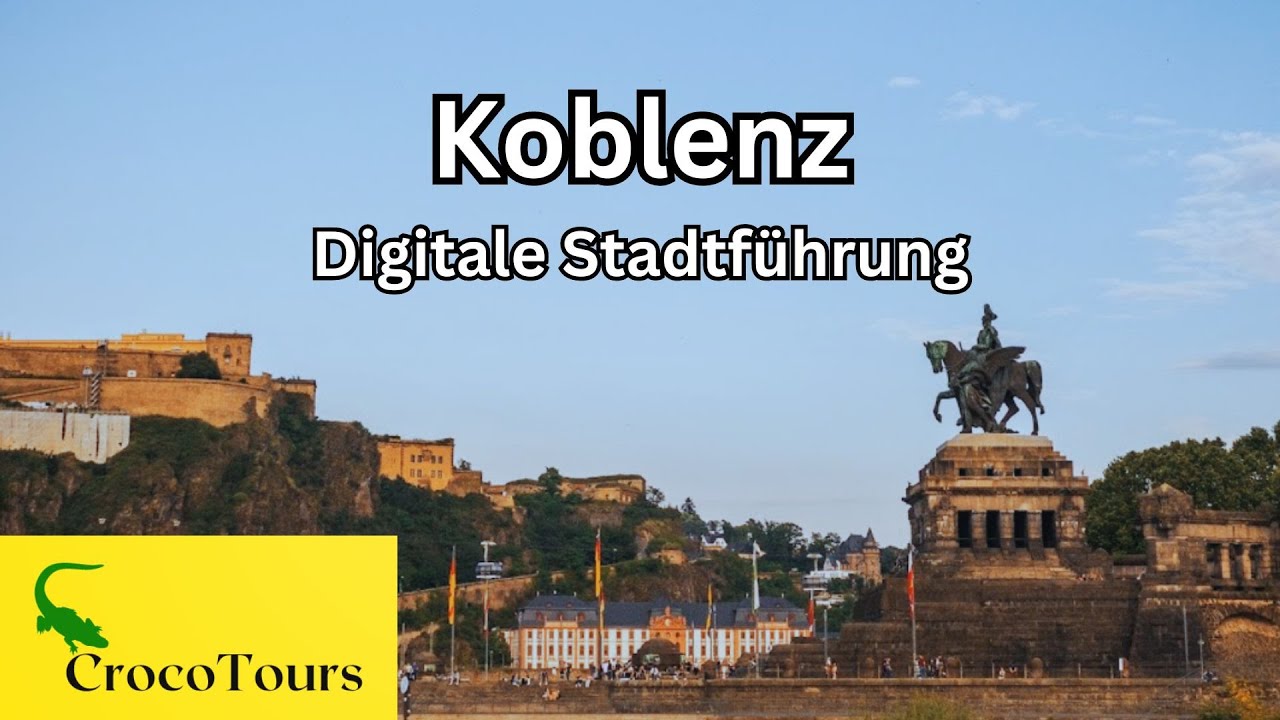 Koblenz - Digitale Stadtführung