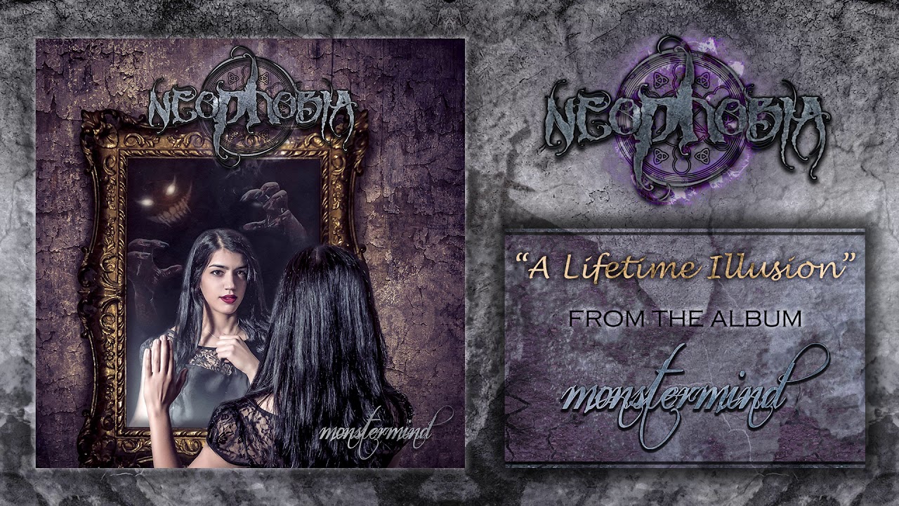 NEOPHOBIA - A Lifetime Illusion