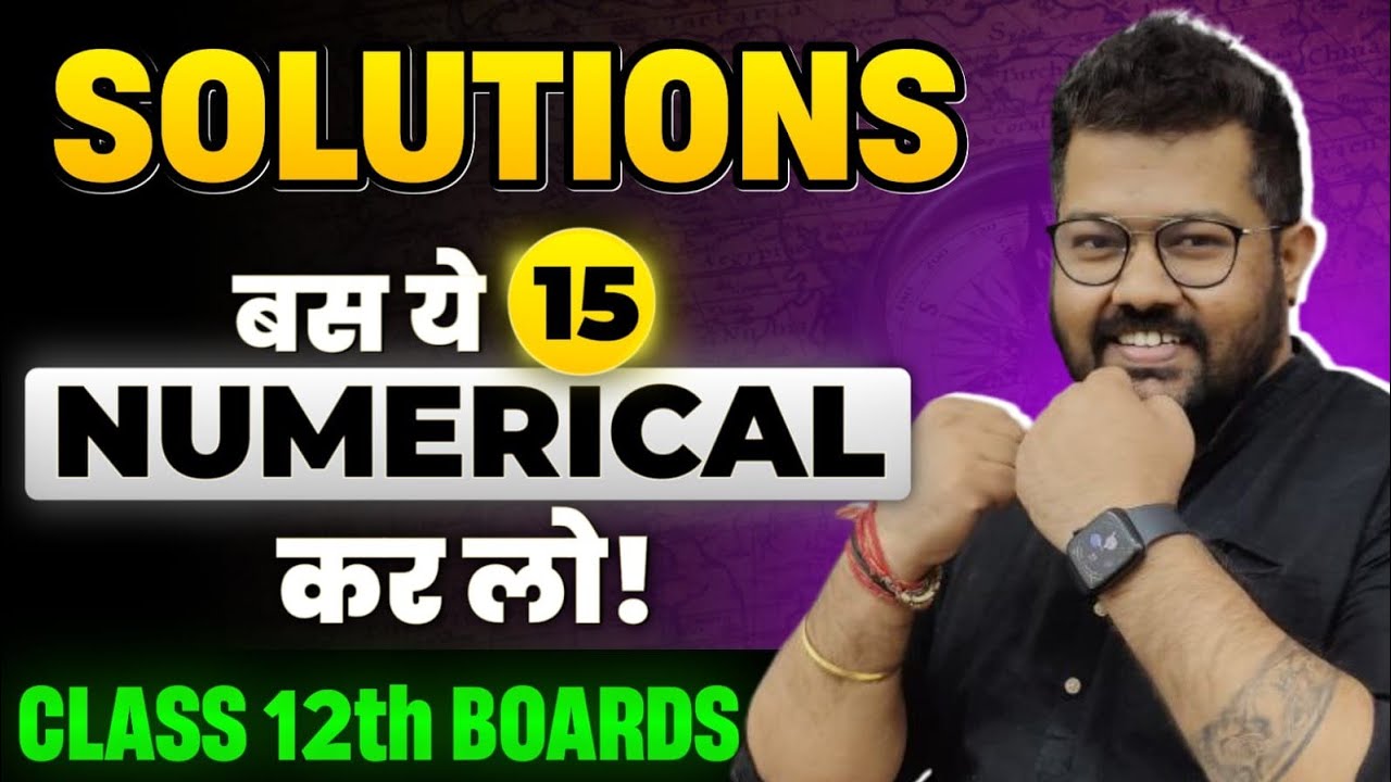 Class 12 Chemistry : Most Important Numerical of Solutions | Class 12 Boards