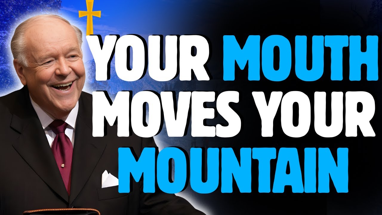 KENNETH E. HAGIN: FAITH HAS A VOICE—Speak God’s Word Until Your MOUNTAIN MOVES