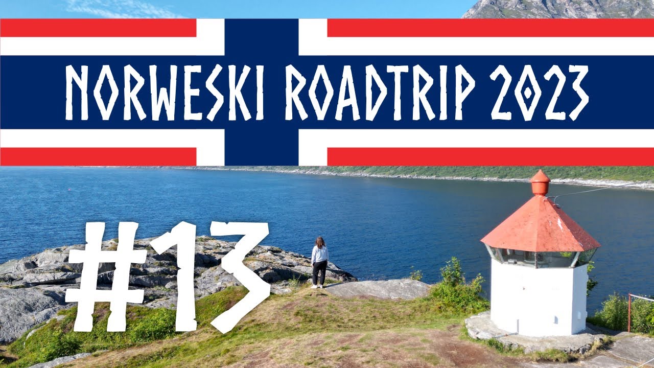 Perły p&oacute;łnocy - Senja, And&oslash;ya - Norweski Roadtrip #13