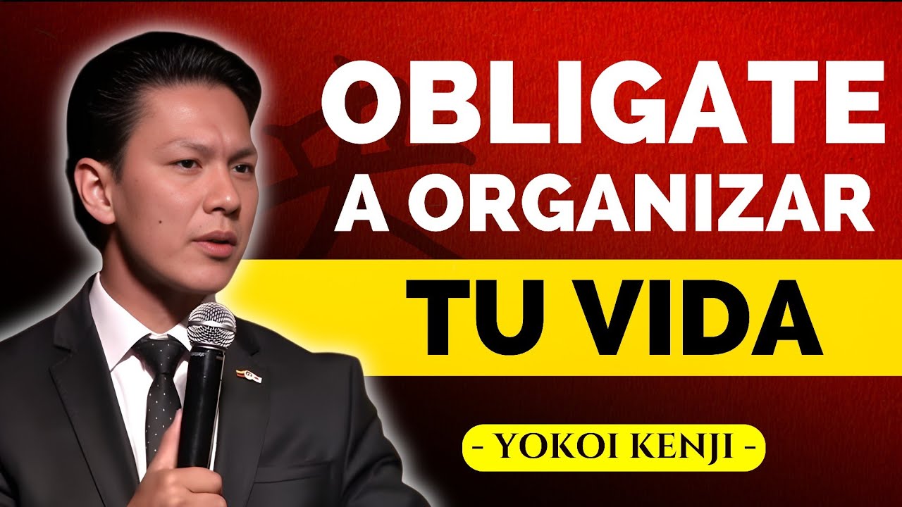 Oblígate a ORGANIZAR tu VIDA 🧠 – Yokoi Kenji
