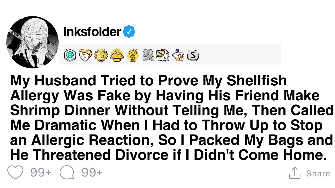 My Husband Tried to Prove My Shellfish Allergy Was Fake by Having His Friend Make Shrimp Dinner...