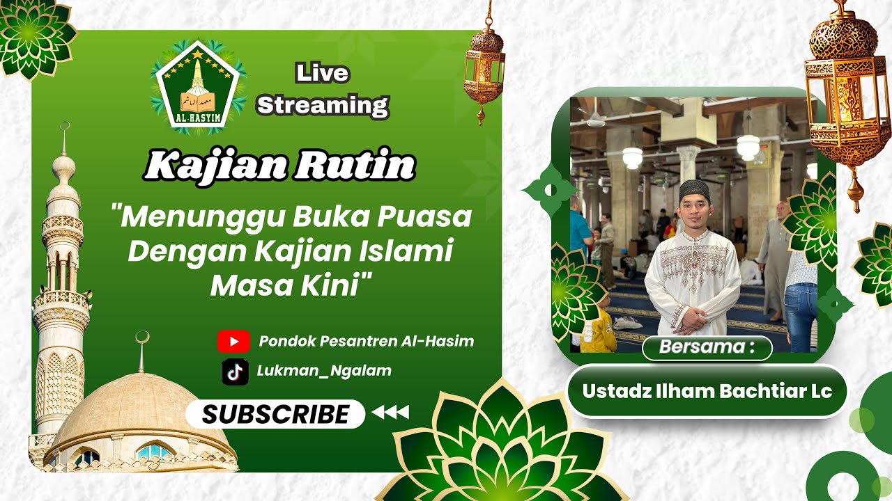 12. Ngabuburit menunggu buka puasa bersama Ustadz Ilham Bachtiar Lc